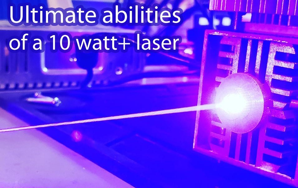 Ultimate abilities of 10 watt plus 445 nm laser by Endurance lasers