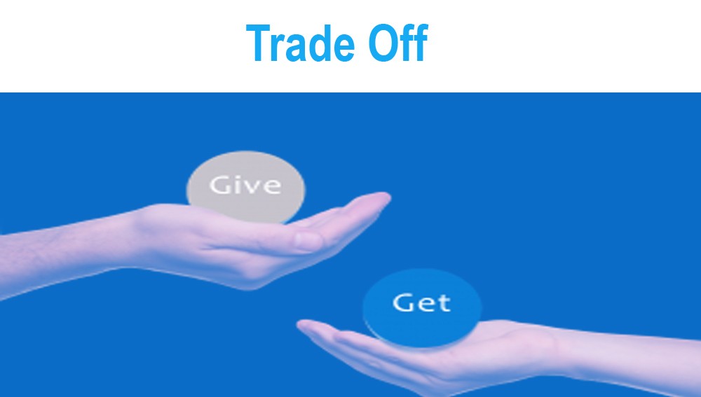 Trade off