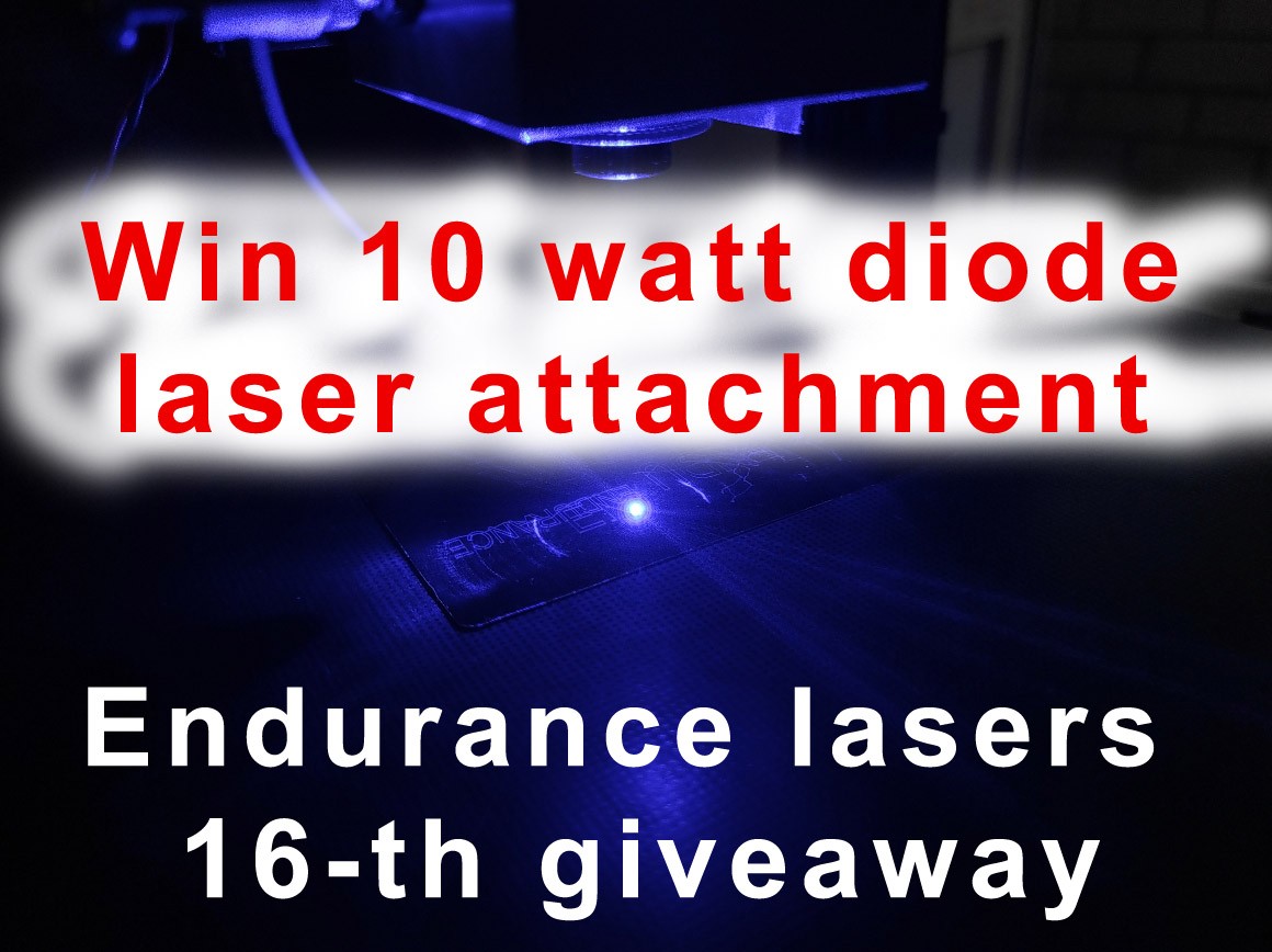 16-th Endurance giveaway. Win 10 watt Delux laser